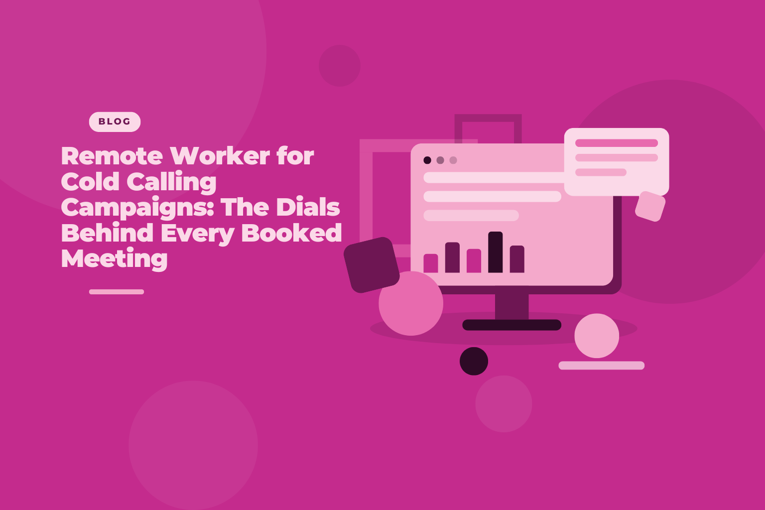 Remote worker running cold calling campaigns