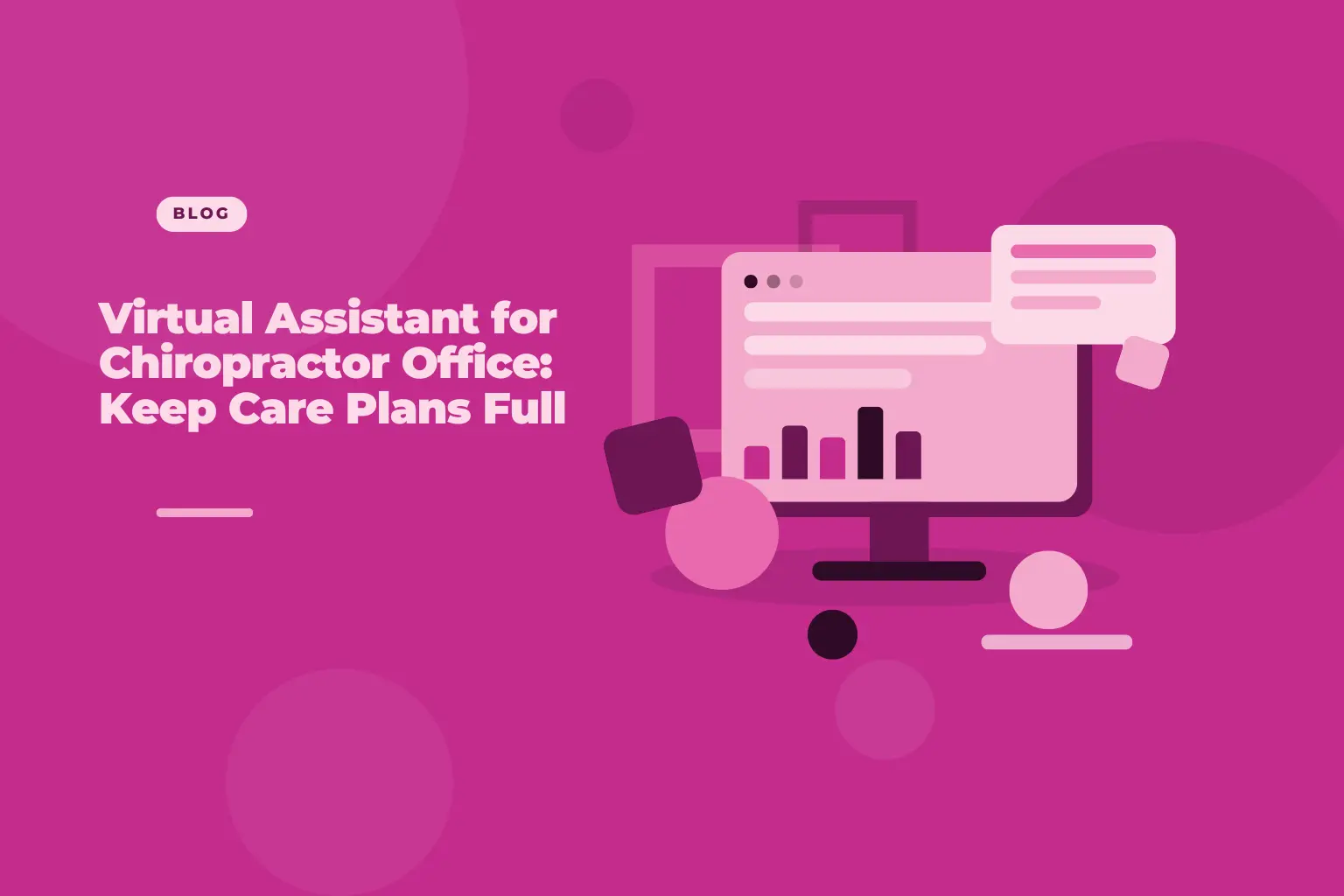 Virtual assistant for a chiropractor office