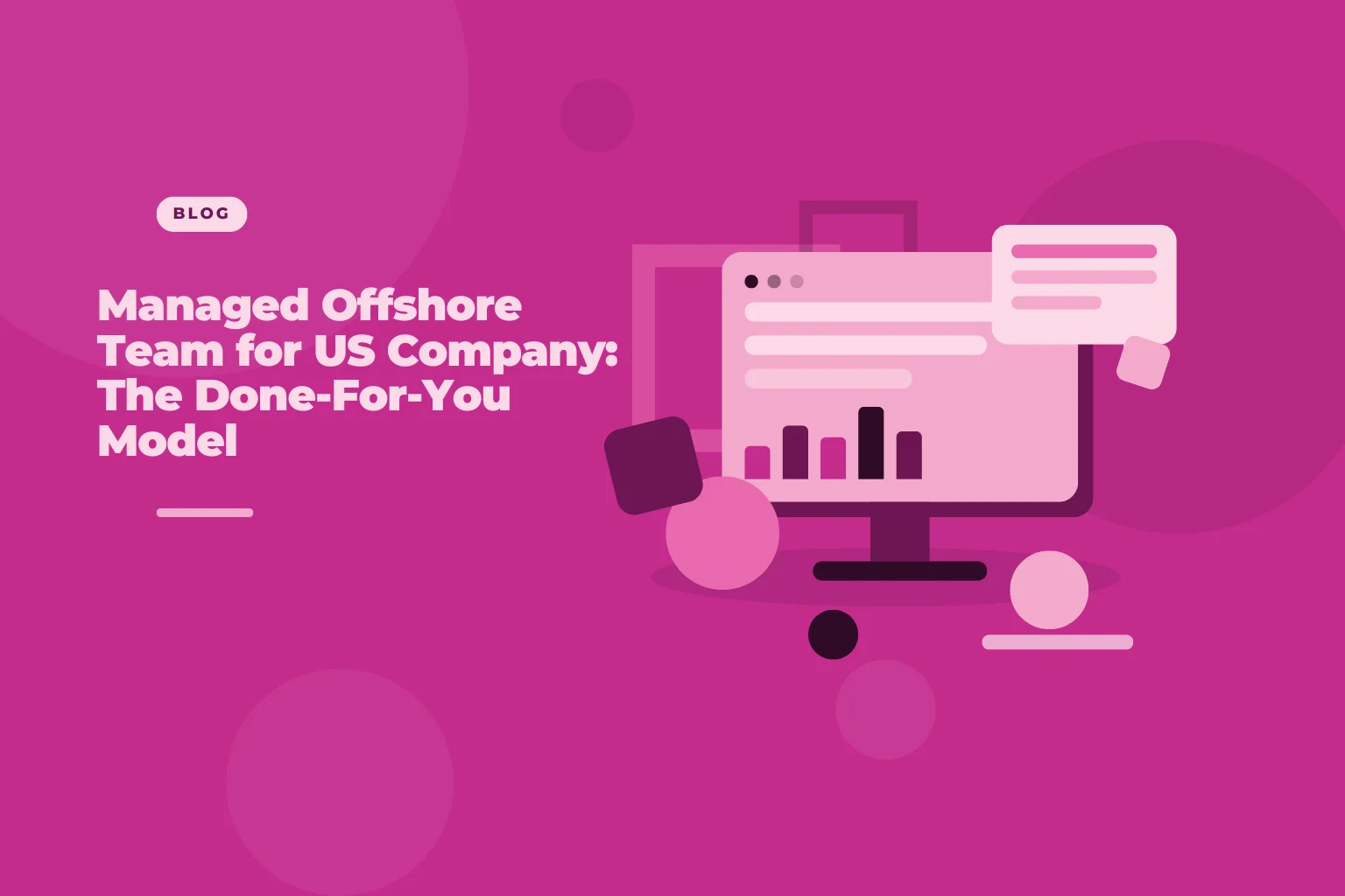 managed offshore team for US company